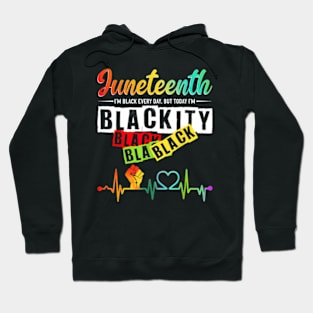 Juneteenth Blackity Black History African America Hoodie